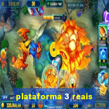 plataforma 3 reais